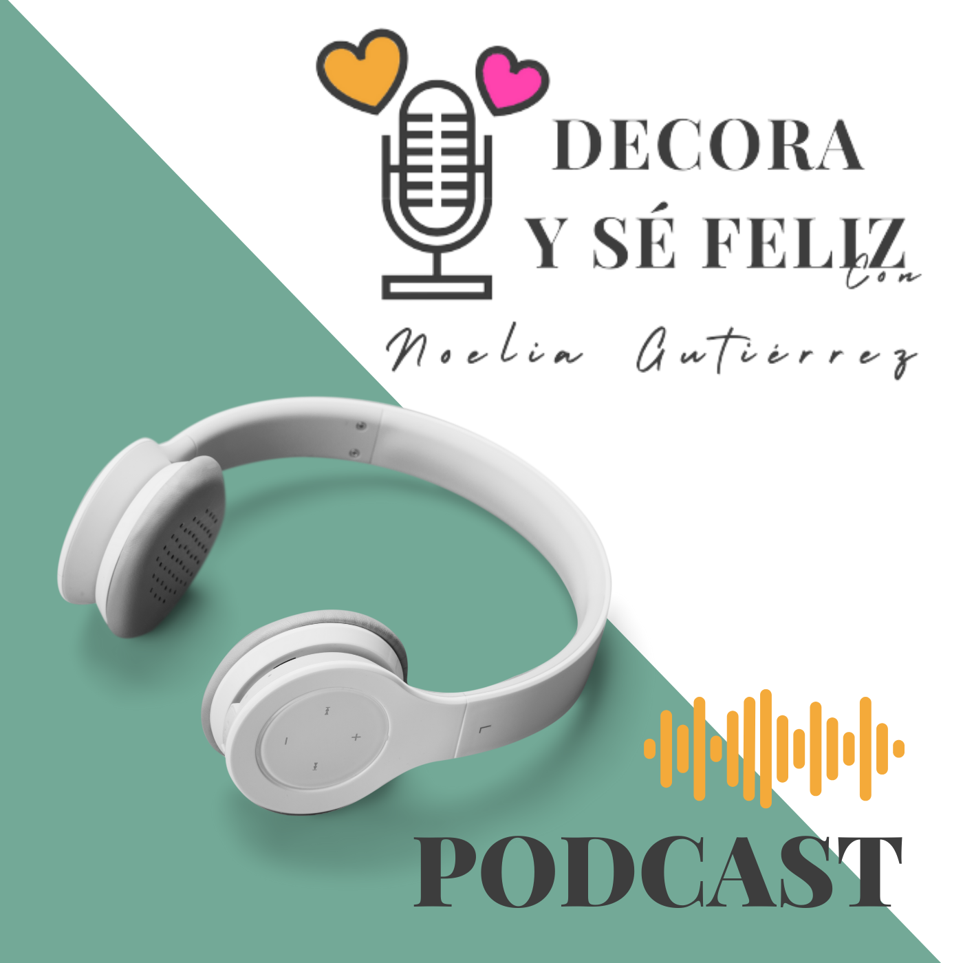 podcast-decora-se-feliz-noelia=unik-designs-decoracion-emocional